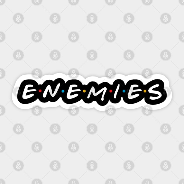 ENEMIES Sticker by giovanniiiii